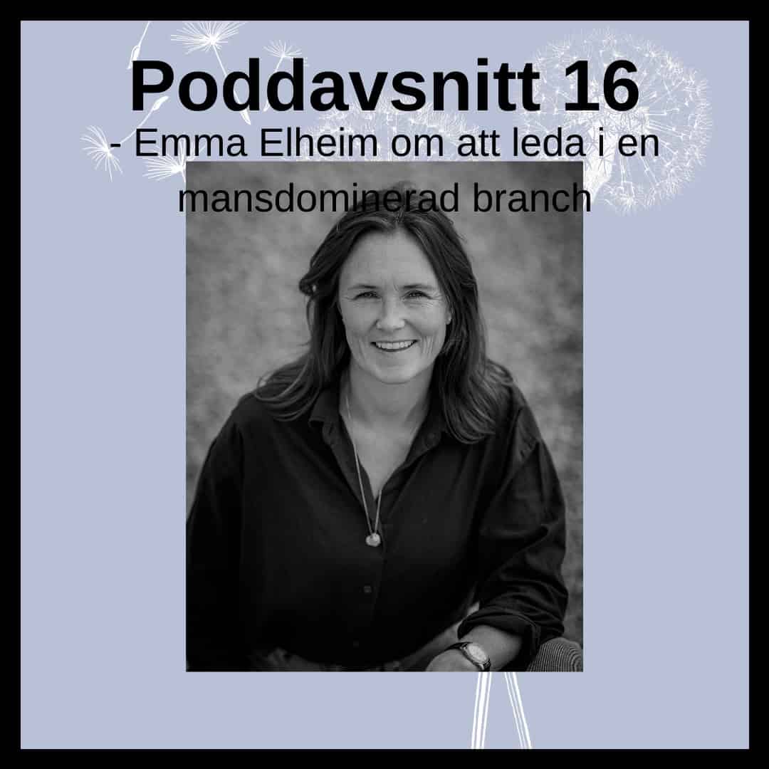 Bilden visar ett porträtt av Emma Elheim och texten Poddavsnitt 16.